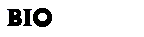 Bio